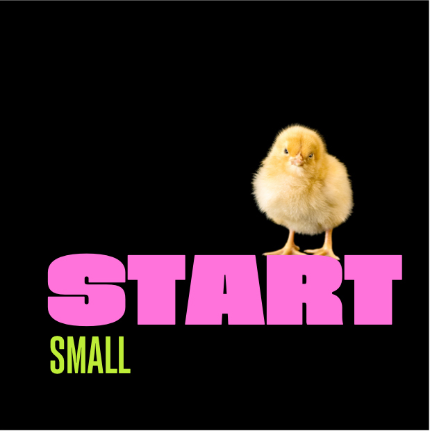 Start small, Bengs - Designed by Curius